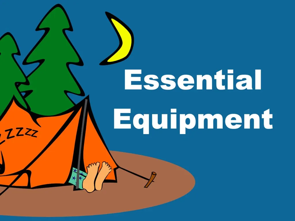 Essential Equipment