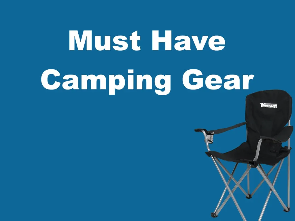 must have camping gear