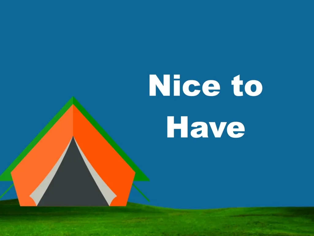 nice to have