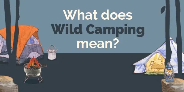 what does wild camping mean