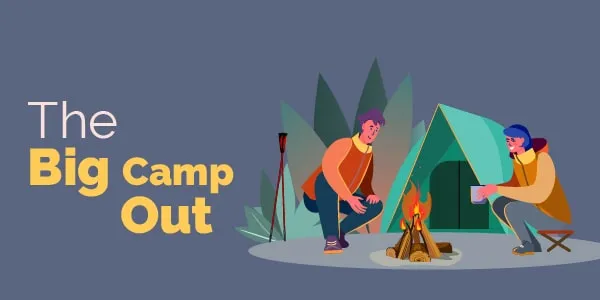 The Big Camp Out